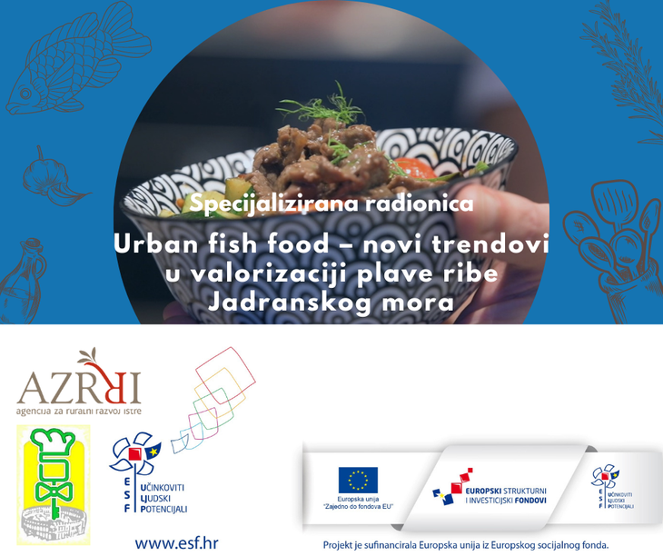 JAVNI POZIV za sudjelovanje na radionici „Urban fish food – novi trendovi u valorizaciji plave ribe Jadranskog mora“