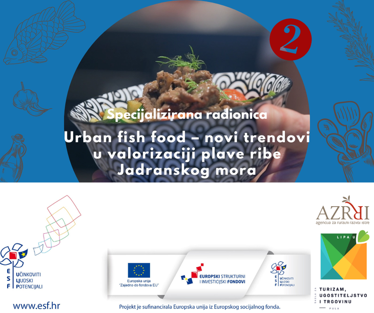 JAVNI POZIV za sudjelovanje na radionici „Urban fish food – novi trendovi u valorizaciji plave ribe Jadranskog mora 2“